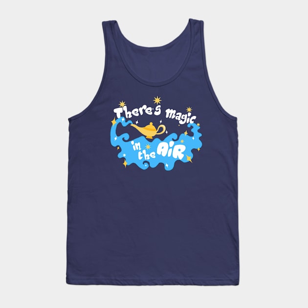 There's Magic in the Air Tank Top by 7landsapparel